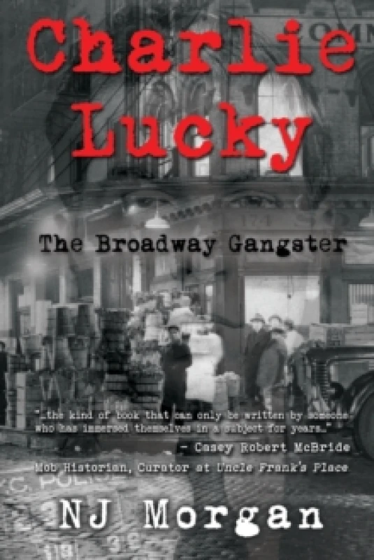 Image of Charlie Lucky: The Broadway Gangster Paperback / softback