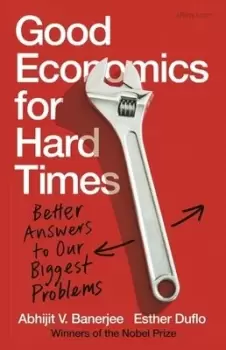 Image of Good economics for hard times by Abhijit V Banerjee