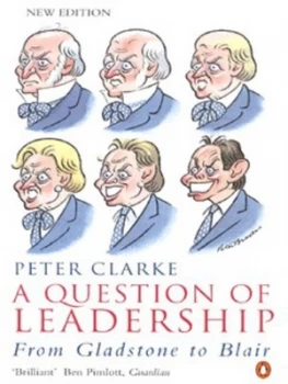 Image of A Question of Leadership by Peter Clarke Book