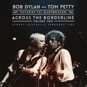 Image of Across the Borderline - Volume 2 by Bob Dylan with Tom Petty & The Heartbreakers Vinyl Album