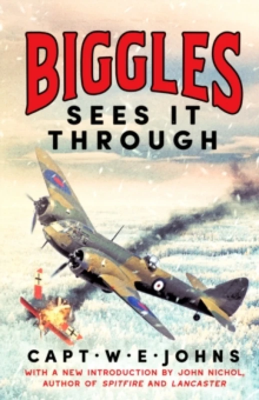 Image of Biggles Sees It Through Hardback