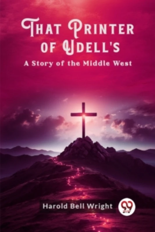 Image of That Printer of Udell'sA Story of the Middle West Paperback / softback