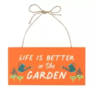 Image of In the Garden Life is Better Hanging Sign