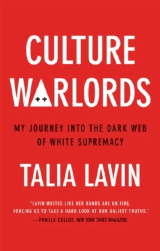 Image of Culture Warlords : My Journey into the Dark Web of White Supremacy Paperback / softback