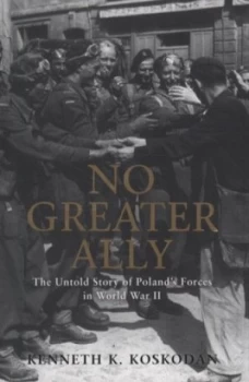 Image of No Greater Ally by Kenneth K. Koskodan Paperback