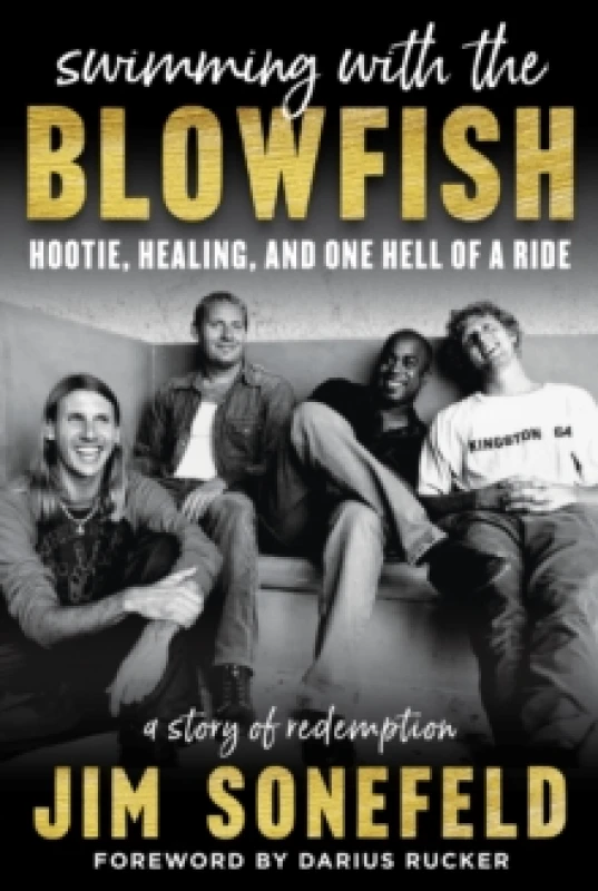 Image of Swimming with the Blowfish : Hootie, Healing, and One Hell of a Ride Paperback / softback