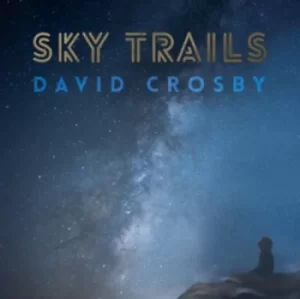 Image of Sky Trails by David Crosby Vinyl Album