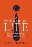 Image of wonderful life insights on finding a meaningful existence