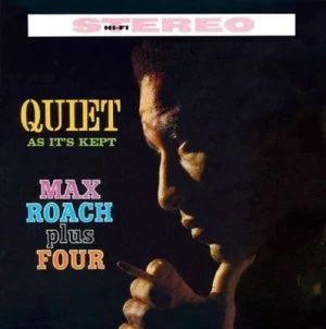Image of Quiet As Its Kept by Max Roach plus Four CD Album