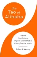 Image of tao of alibaba inside the chinese digital giant that is changing the world
