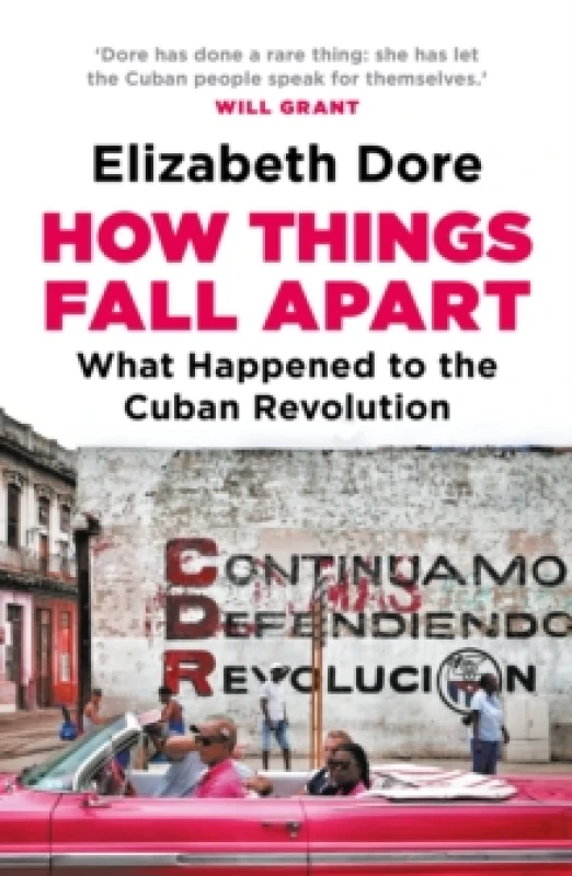 Image of How Things Fall Apart : What Happened to the Cuban Revolution Paperback / softback