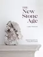Image of new stone age ideas and inspiration for living with crystals