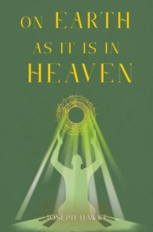 Image of On Earth As It Is In Heaven Paperback / softback