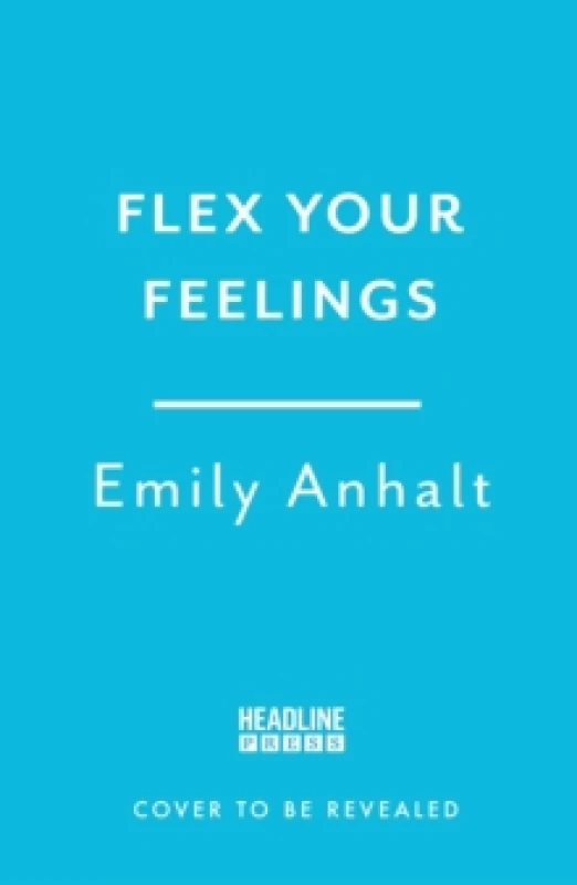 Image of Flex Your Feelings. Paperback. By Emily Anhalt Books