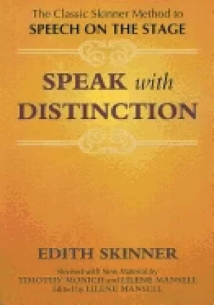 Image of speak with distinction the classic skinner method to speech on the stage