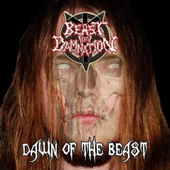 Image of Beast Of Damnation - Dawn of the Beast CD