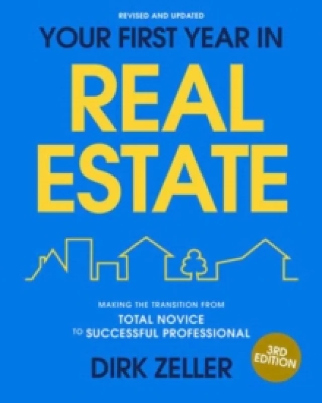 Image of Your First Year in Real Estate, 3rd Edition : Making the Transition from Total Novice to Successful Professional Paperback / softback