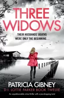 Image of Three Widows : An unputdownable crime thriller with a jaw-dropping twist