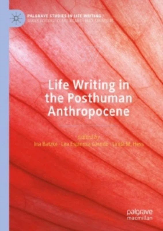Image of Life Writing in the Posthuman Anthropocene Paperback / softback