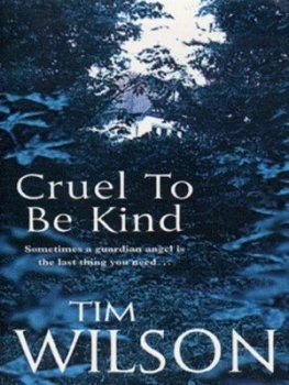 Image of Cruel to Be Kind by Tim Wilson Paperback