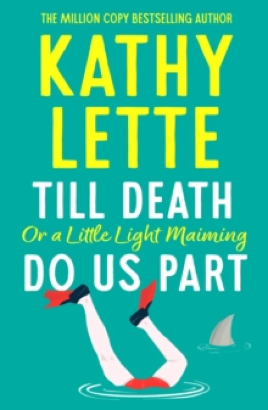 Image of Till Death, or a Little Light Maiming, Do Us Part. Paperback. By Kathy Lette Books