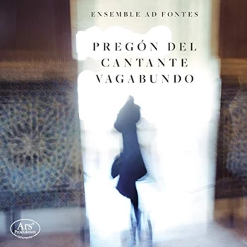 Image of Ensemble Ad Fontes - Preg&oacute;n Del Cantante Vagabundo CD