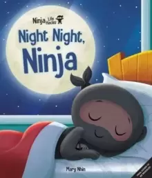 Image of Ninja Life Hacks: Night Night Ninja