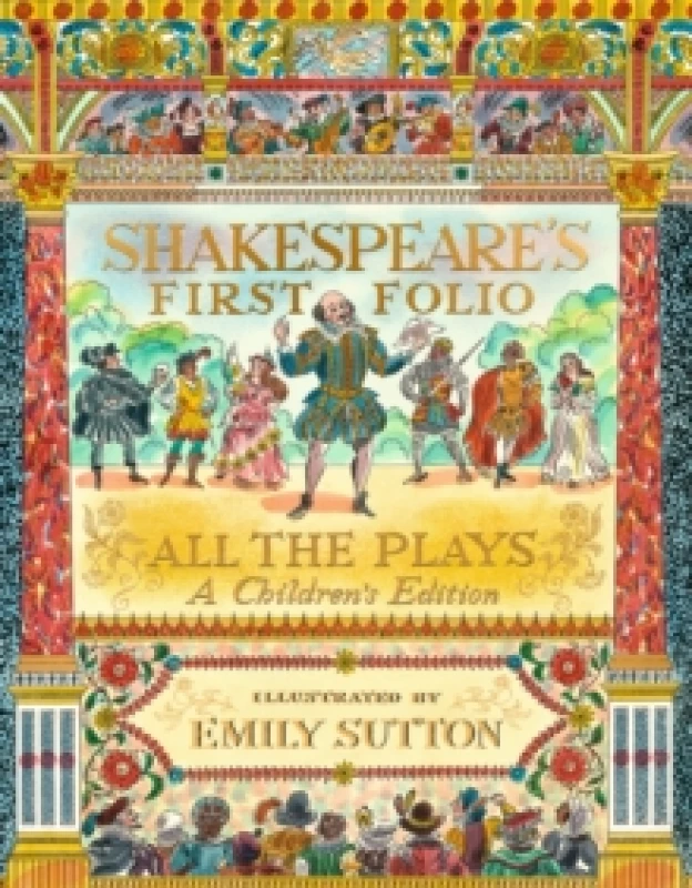 Image of Shakespeare's First Folio: All The Plays : A Children's Edition Hardback