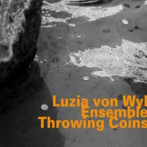 Image of Throwing Coins by Luzia Von Wyl Ensemble CD Album