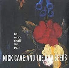 Image of Nick Cave & The Bad Seeds - No More Shall We Part Vinyl