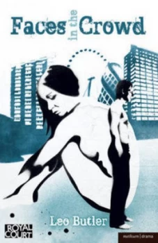 Image of Faces in the Crowd by Leo Butler Paperback