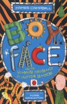 Image of Boyface and the Quantum Chromatic Disruption Machine by James Campbell Paperback