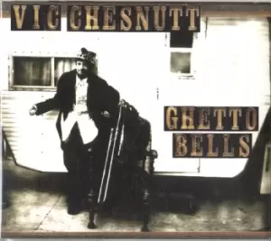 Image of Vic Chesnutt Ghetto Bells 2005 UK CD album NW6071