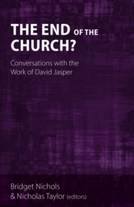 Image of The End of the Church? Conversations with the Work of David Jasper Hardback
