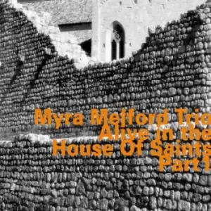 Image of Alive in the House of Saints Part 1 by Myra Melford Trio CD Album