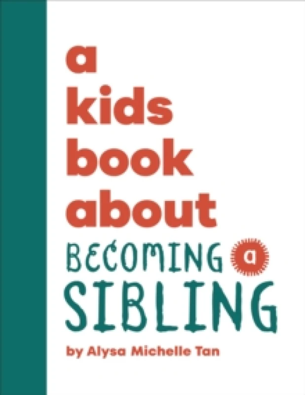 Image of A Kids Book About Becoming a Sibling Hardback