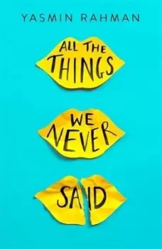 Image of All the things we never said by Yasmin Rahman