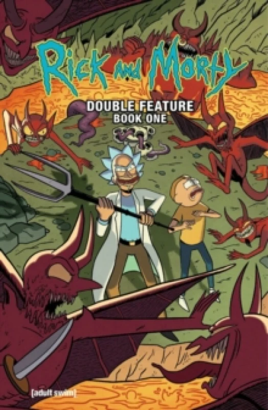 Image of Rick and Morty: Deluxe Double Feature Vol. 1 Hardback