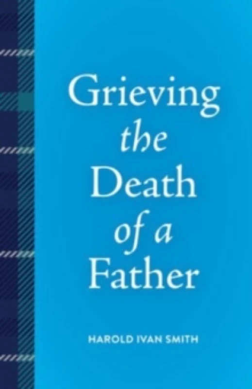 Image of Grieving the Death of a Father Paperback / softback