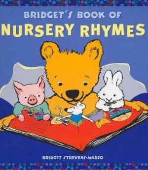 Image of Bridgets Book of Nursery Rhymes by Bridget Strevens-Marzo Hardback