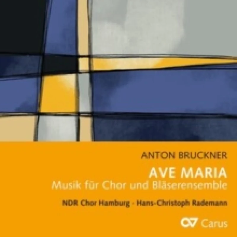 Image of Anton Bruckner: Ave Maria: Musik Fr Chor Und Blserensemble CD / Album