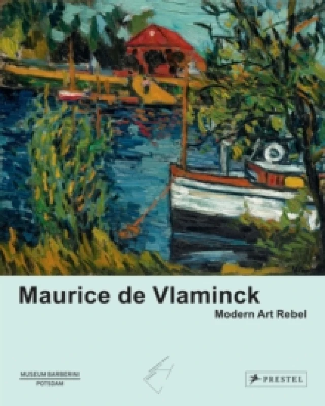 Image of Maurice de Vlaminck : Modern Art Rebel Hardback