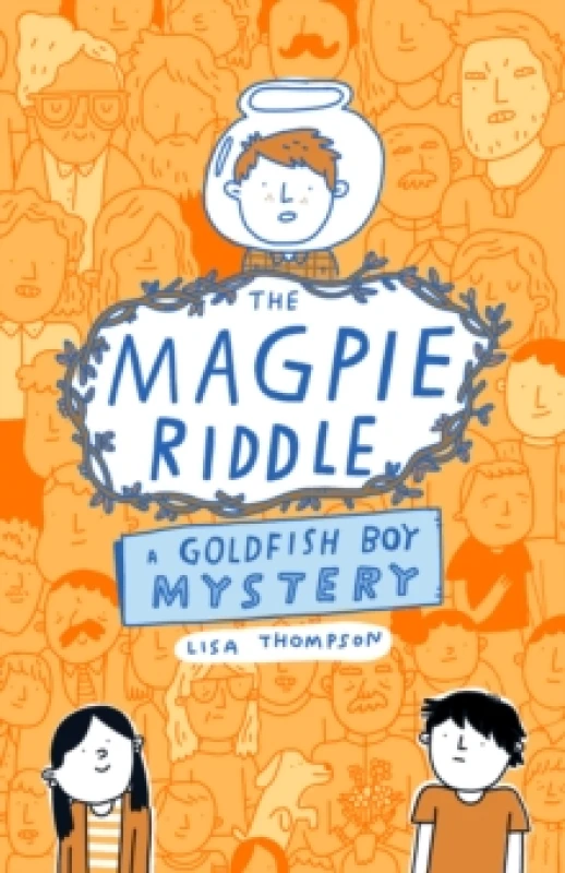 Image of The Magpie Riddle: a Goldfish Boy Mystery Paperback / softback