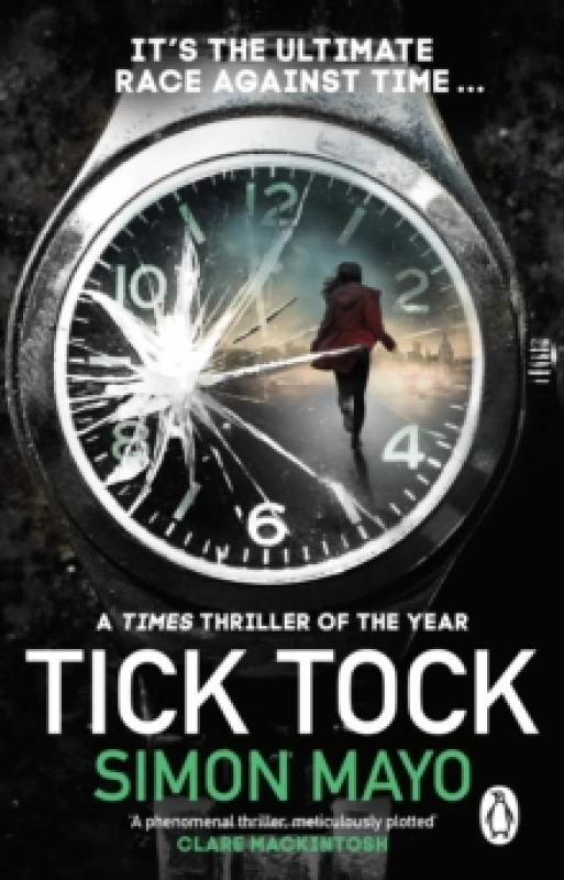 Image of Tick Tock : A Times Thriller of the Year Paperback / softback