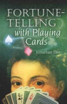 Image of Fortune-Telling with Playing Cards by Jonathan Dee Paperback