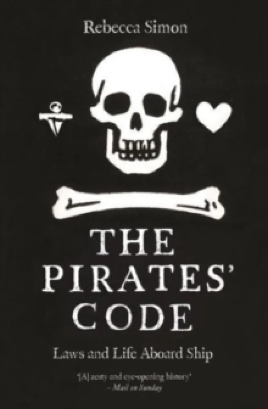 Image of The Pirates Code : Laws and Life Aboard Ship Paperback / softback