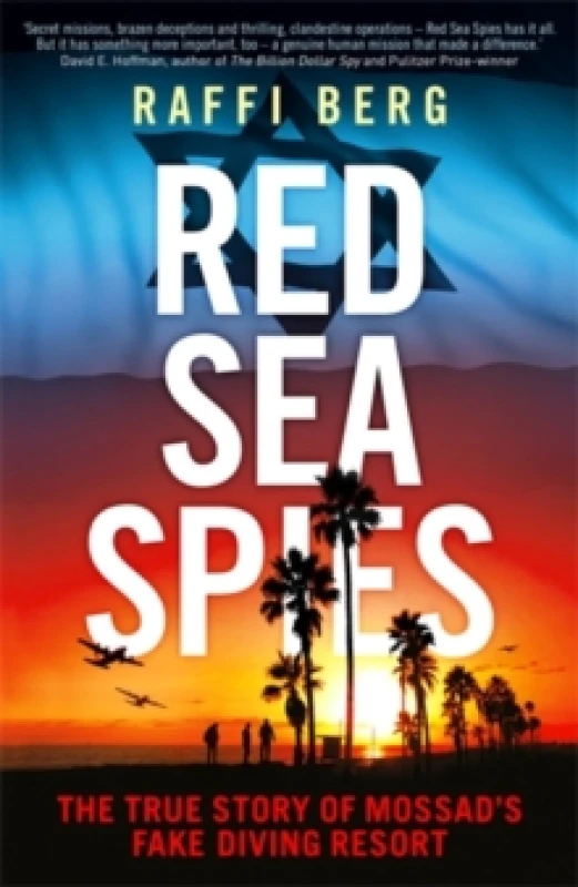 Image of Red Sea Spies : The True Story of Mossad's Fake Diving Resort Paperback / softback