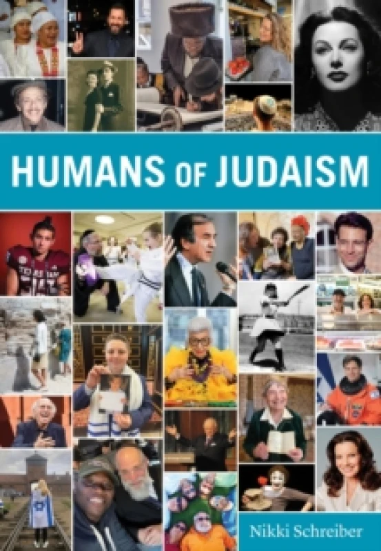 Image of Humans of Judaism : Everyone Has a Story. Whats Yours? Hardback