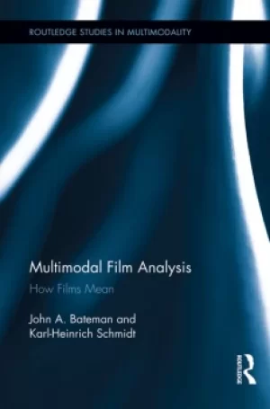 Image of Multimodal Film AnalysisHow Films Mean