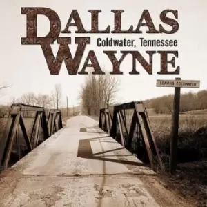 Image of Coldwater Tennessee by Dallas Wayne CD Album